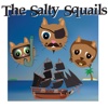 The Salty Squails!