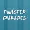 Twisted Charades!