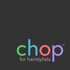 Chop - for Hairstylists