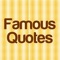 A collection of 75000 Famous quotes, organized by famous authors and topics
