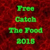 Free Catch The Food 2015