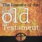 Old Testament Survey - Essence of the Old Testament
