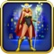 Superheroes Girl ! - Girls Power Fashion and Style the Dream Costumes Game