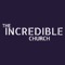 The Incredible Church