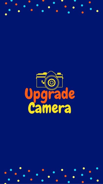 Upgrade Camera