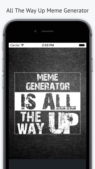 How to cancel & delete All The Way Up Meme Maker from iphone & ipad 1