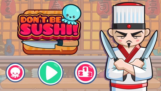 Don't Be Sushi!