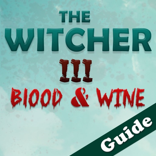 Best Guide+Walkthrough for The Witcher 3: Blood and Wine