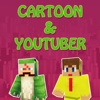 PE Cartoon & Youtuber Skins Lite for Minecraft Pocket Edition