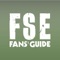 The FSE Fans’ Guide is a ground guide by fans for fans