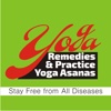 Yoga Remedies & Practice Yoga Asanas - Stay Free from All Diseases
