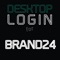 "DESKTOP LOGIN for Brand24"