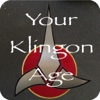 Your Klingon Age
