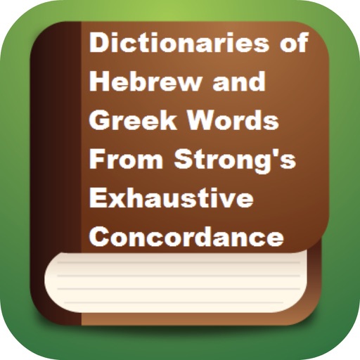 Strong's Bible Dictionary: Dictionaries of Hebrew and Greek Words taken from Strong's Exhaustive Concordance icon