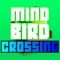 Mine World Cross - Great arcade roads game for kids