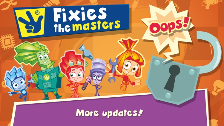 Fixies The Masters: repair home appliances, watch educational videos featuring your favorite heroes screenshot-0