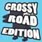 "Cross Road Edition - Helpful Tips" is the easiest way to improve your high score for Crossy Road Game