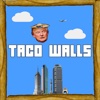 Taco Walls