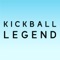 Kickball Legend
