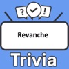 Revanche Trivia