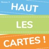 Haut les cartes - Niveau 3