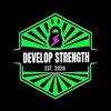 Develop Strength