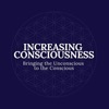 Increasing Consciousness