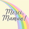 Merci, Maman