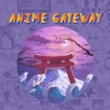 ANIME GATEWAY