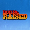 Born & Raised Festival