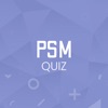 PSM Quiz