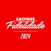 Cacique Fidelidade 2024