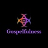 Gospelfulness