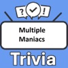 Multiple Maniacs Trivia