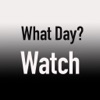 What Day? Watch