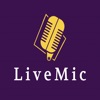 Live Mic: Mic To Speaker