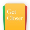 Get Closer・Question Games