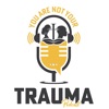 You Are Not Your Trauma™