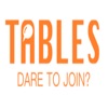 Tables - Dare to join?