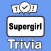 Supergirl Trivia