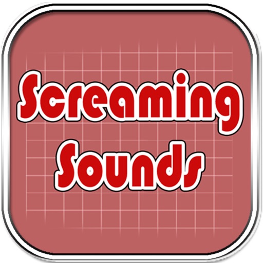 Screaming Sounds iOS App