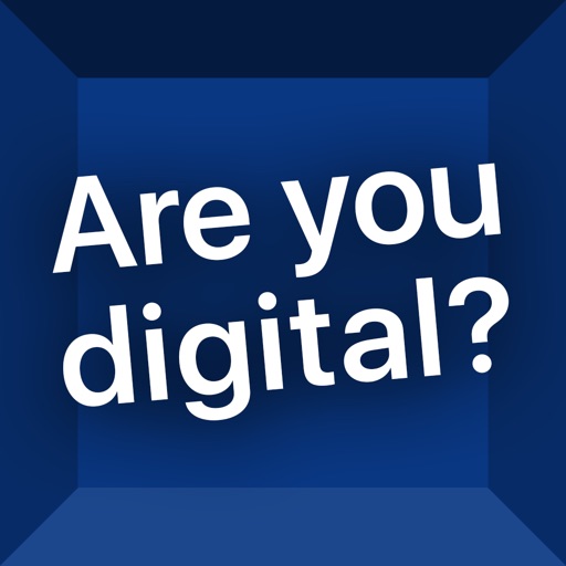 Are you digital? iOS App