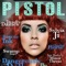 Pistol Magazine: Art, Style, Culture