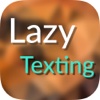 Lazy Texting