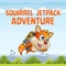 Squirrel Jetpack Adventure