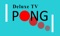 Deluxe TV Pong