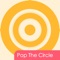 Pop The Circle 2 - Free Game