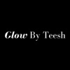 Glow By Teesh