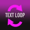 Text Loop