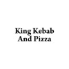 King Kebab & Pizza.